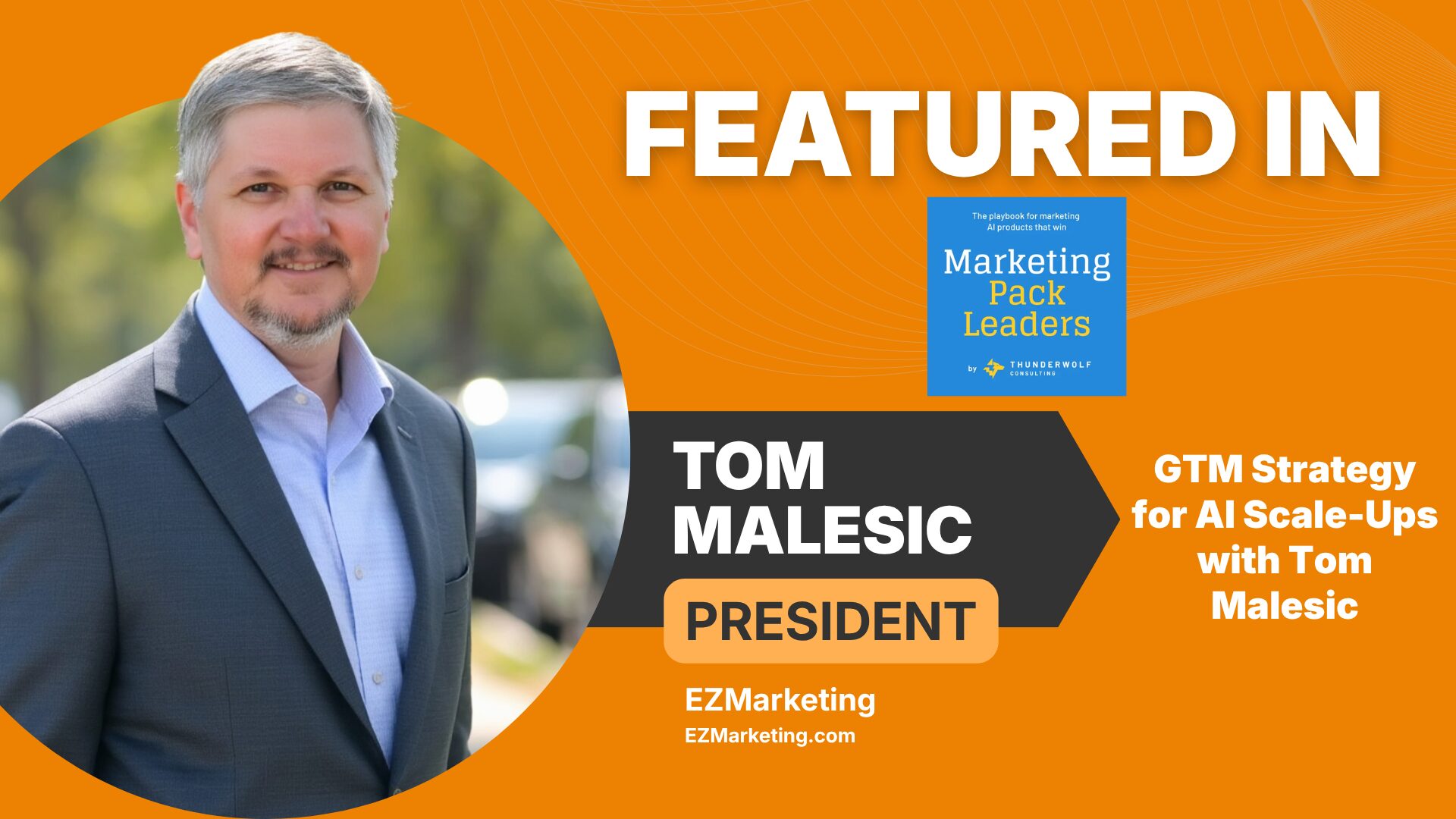 Tom Malesic Featured on Marketing Pack Leaders with Josh Porter