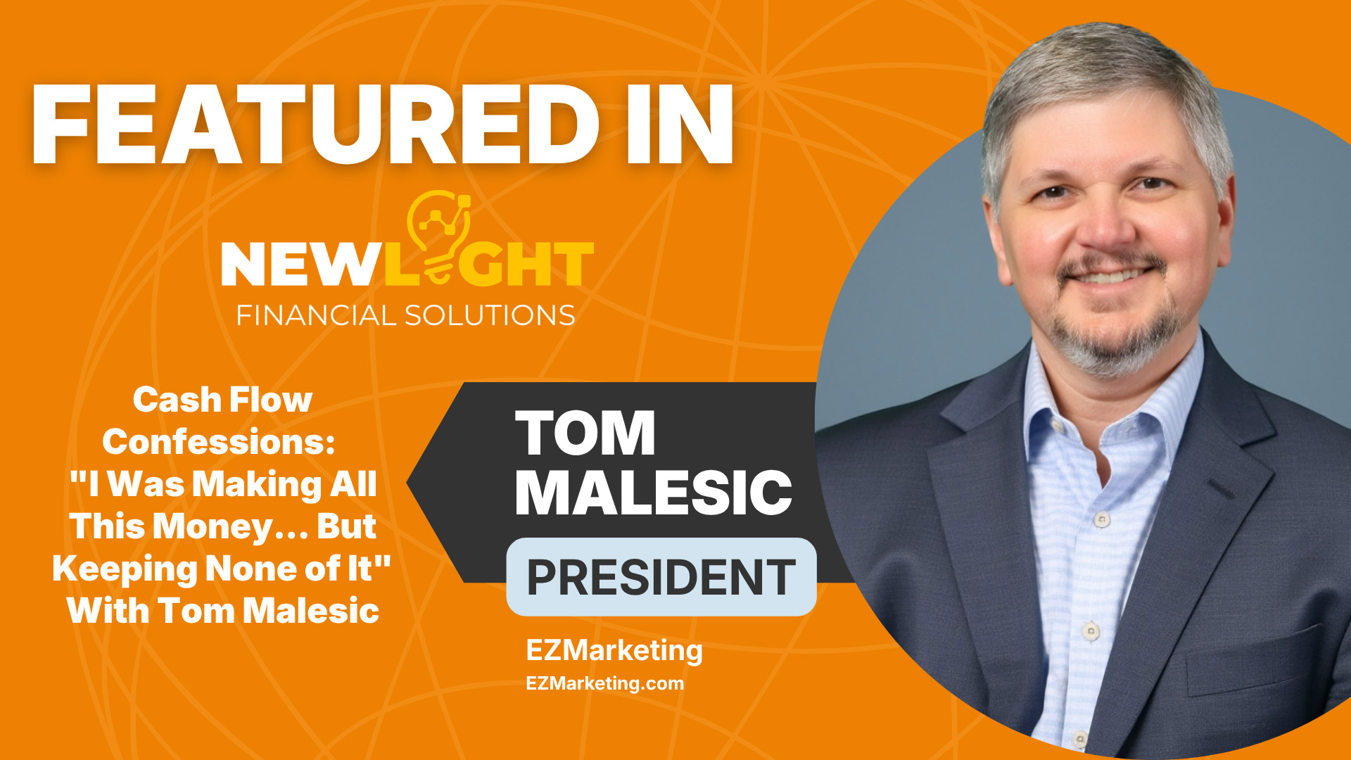 Tom Malesic Featured in New Light Financial Solutions